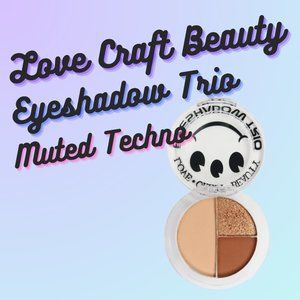 Love Craft Beauty Eyeshadow Trio in Muted Techno